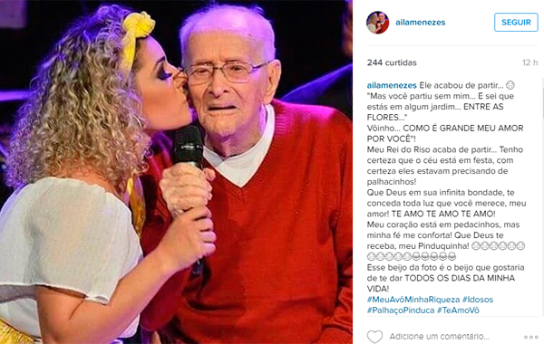 A cantora Aila Menezes, uma das netas do Palhaço Pinduca, prestou uma homenagem ao avô em seu perfil numa rede social. (Foto: Reprodução/Instagram)